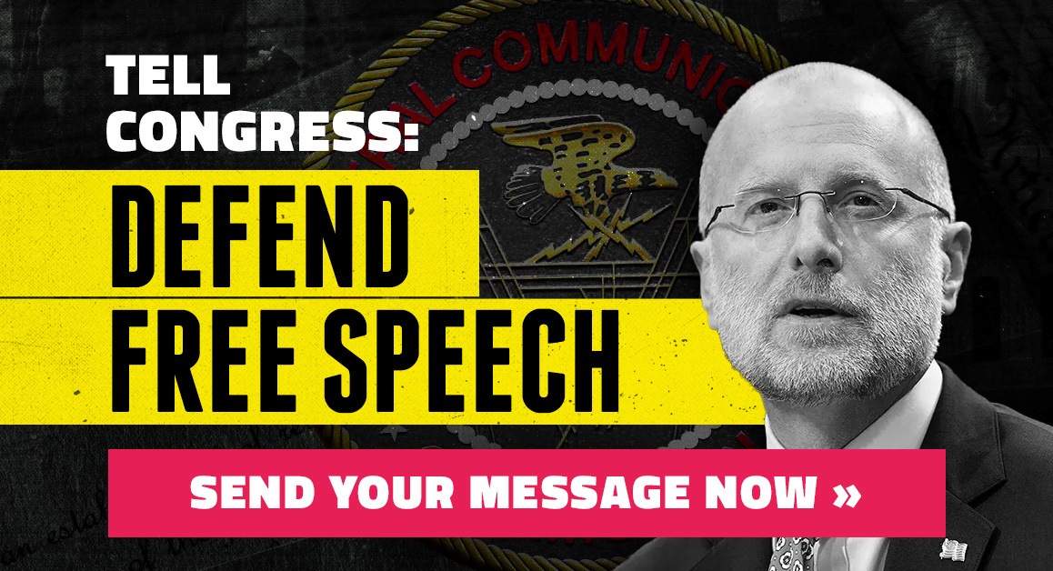 Tell Congress: Defend Free Speech. Send Your Message Now.