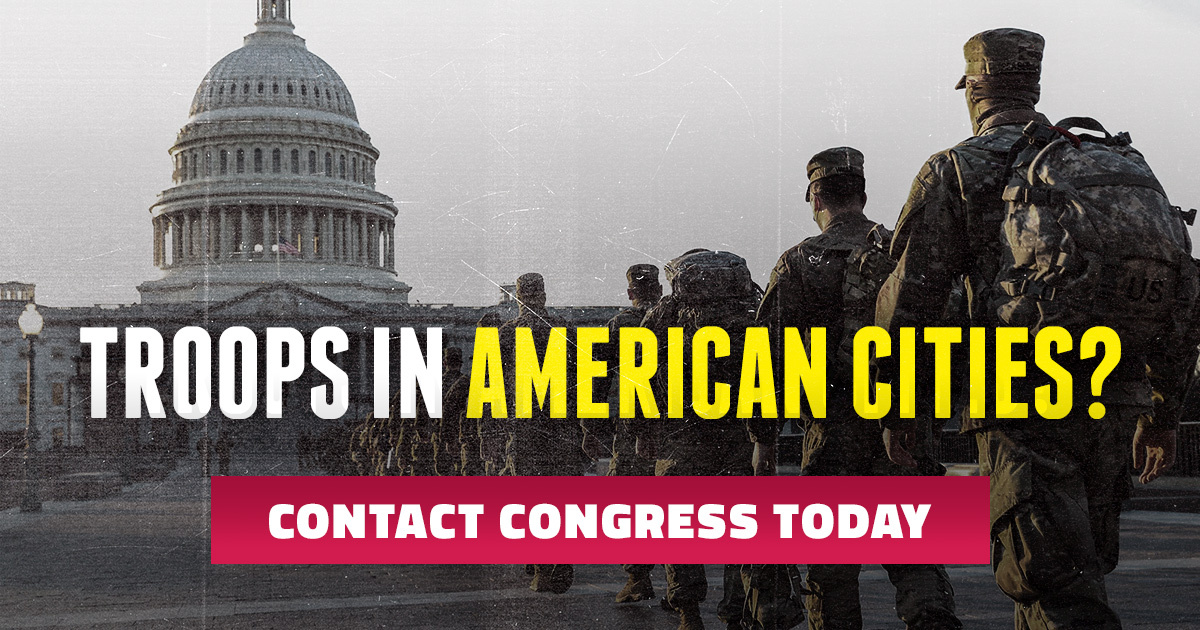 Troops in American Cities? Contact Congress Today